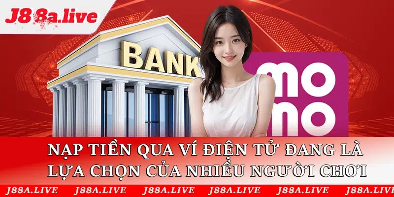 Nạp tiền qua ví điện tử đang trở thành sự lựa chọn ưu tiên của nhiều người chơi