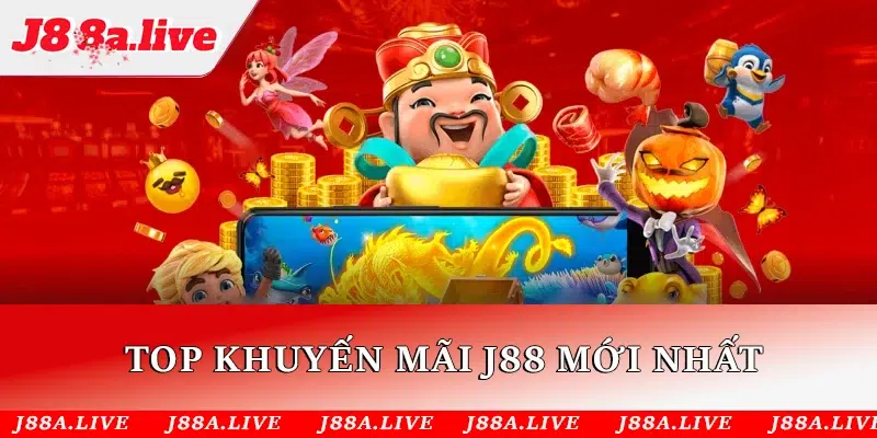 Top khuyến mãi J88 mới nhất